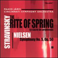 Stravinsky: The Rite of Spring; Nielsen: Symphony No. 5 - Richard Hawley (clarinet); William Platt (drums); Cincinnati Symphony Orchestra; Paavo J�rvi (conductor)