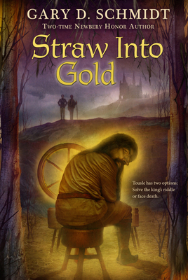 Straw Into Gold - Schmidt, Gary D, Professor