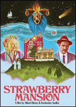 Strawberry Mansion - Albert Birney; Kentucker Audley