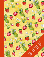 Strawberry Sketchbook: Pretty Sketchpad With Large Blank Pages With Space For Title, Perfect For Drawing