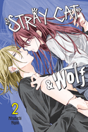 Stray Cat & Wolf, Vol. 2: Volume 2