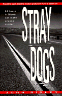 Stray Dogs - Ridley, John