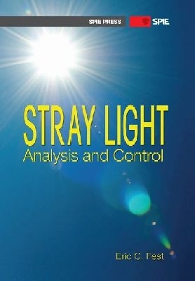 Stray Light Analysis and Control - Fest, Eric C