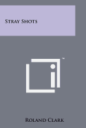 Stray Shots