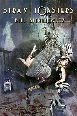Stray Toasters - Sienkiewicz, Bill, Mr.