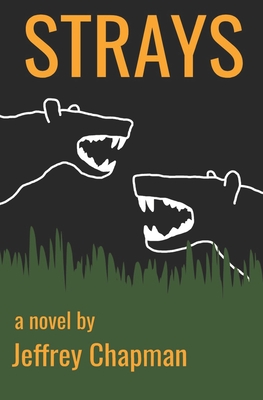 Strays - Chapman, Jeffrey