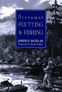Streamer Fly Tying & Fishing