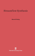Streamflow synthesis - Fiering, Myron B.