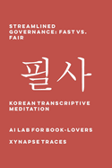 Streamlined Governance: Fast vs. Fair