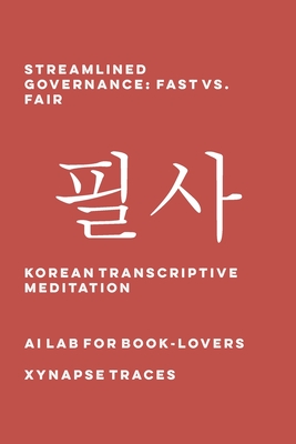 Streamlined Governance: Fast vs. Fair - Ai Lab for Book-Lovers
