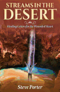 Streams in the Desert: Healing Letters for the Wounded Heart