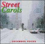 Street Carols....December Voices