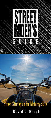 Street Rider's Guide - Hough, David L