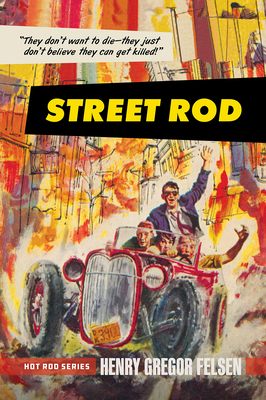 Street Rod - Felsen, Henry Gregor