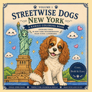 Streetwise Dogs New York Coloring Book Volume 1