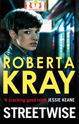 Streetwise - Kray, Roberta