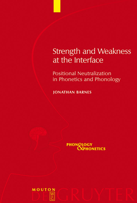 Strength and Weakness at the Interface - Barnes, Jonathan