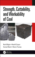 Strength, Cuttability, and Workability of Coal