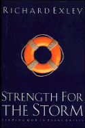 Strength for the Storm: Finding God in Every Crisis