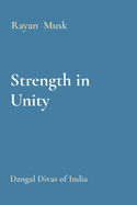 Strength in Unity: Dangal Divas of India