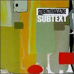 Strength Magazine Presents Subtext
