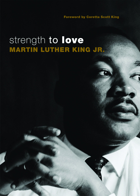 Strength to Love: Gift Edition - King, Martin Luther, Jr. (Editor)