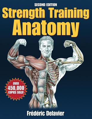 Strength Training Anatomy Package - Delavier, Frederic