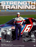 Strength Training for Performance Driving - Martin, Mark, and Comereski, Mat, and Comereski, John S
