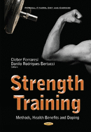 Strength Training: Methods, Health Benefits & Doping