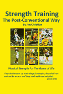 Strength Training: The Post-Conventional Way