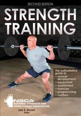 Strength Training - Nsca -National Strength & Conditioning Association (Editor)