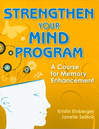 Strengthen Your Mind Program: A Course for Memory Enhancement
