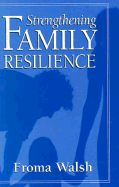 Strengthening Family Resilience
