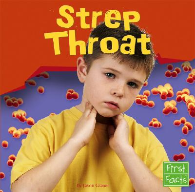 Strep Throat - Glaser, Jason