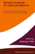 Stress Analysis of Notch Problems - Sih, George C (Editor)