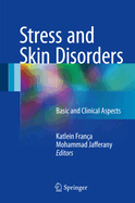 Stress and Skin Disorders: Basic and Clinical Aspects