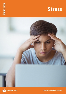 Stress: Issues PSHE & RSE Resources for Key Stage 3 & 4 - Lobban, Danielle (Editor)