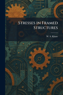 Stresses in framed structures
