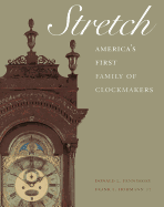 Stretch: America's First Family of Clockmakers