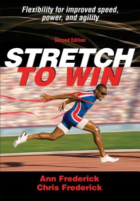 Stretch to Win - Frederick, Ann, and Frederick, Christopher