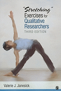 Stretching Exercises for Qualitative Researchers
