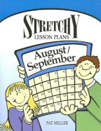 Stretchy Lesson Plans: August/September
