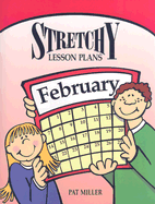 Stretchy Lesson Plans: February
