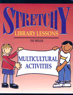 Stretchy Library Lessons: Multicultural Activities