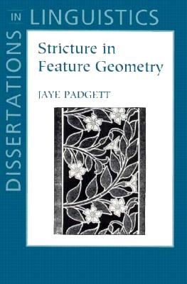 Stricture in Feature Geometry - Padgett, Jaye