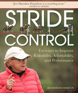 Stride Control: Exercises to Improve Rideability, Adjustability and Performance