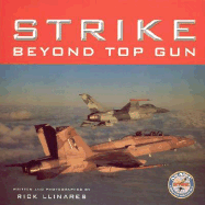Strike: Beyond Top Gun: U.S. Naval Strike and Air Warfare Center