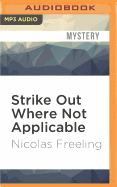 Strike out where not applicable.