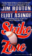 Strike Zone - Bouton, Jim, and Asinof, Eliot, Mr.