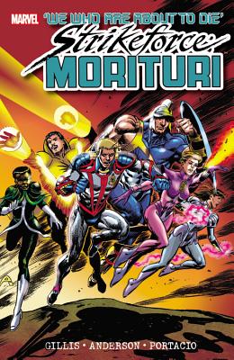 Strikeforce: Morituri Volume 1 - Gillis, Peter B (Text by)